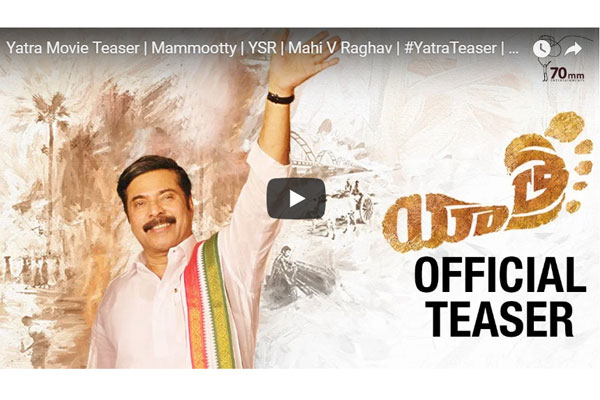 Yatra teaser : The historical Padayatra