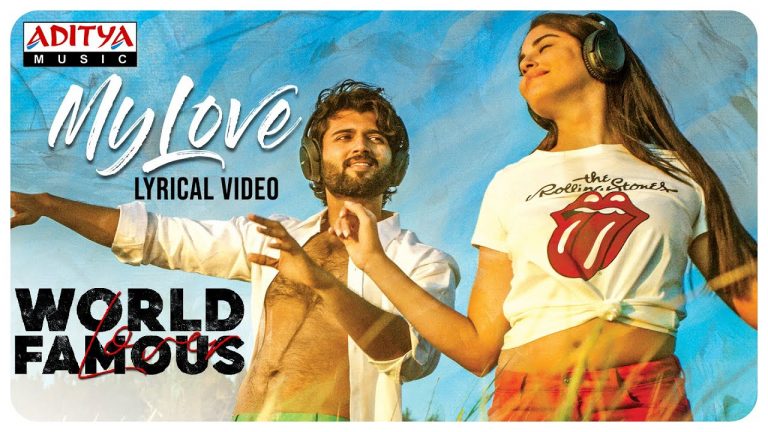 My Love lyrical song from World Famous Lover: Romantic Melody