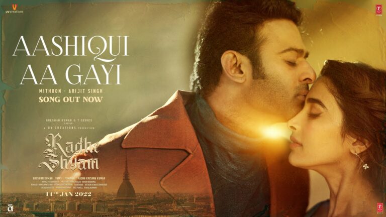 Aashiqui Aa Gayi Song from Radhe Shyam: Romantic Melody