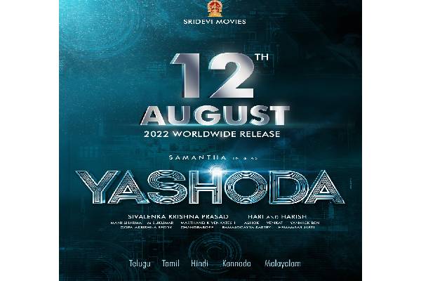Samantha’s ‘Yashoda’ to have a Grand Release on August 12th.