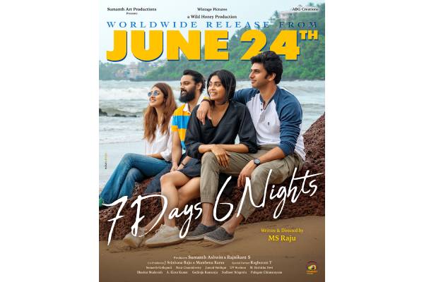 ‘7 Days 6 Nights’ all set to hit theatres on June 24th!!