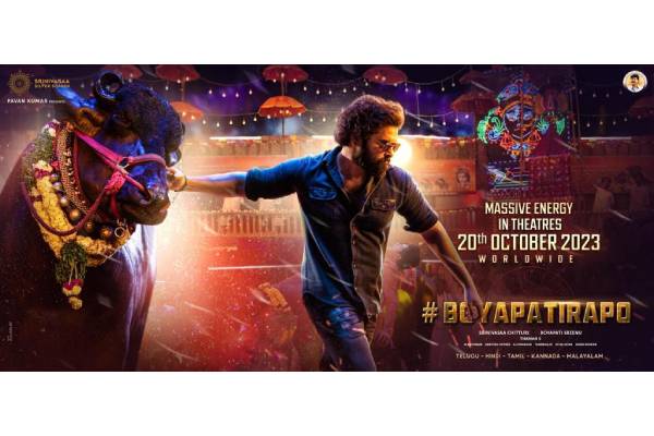 BoyapatiRAPO Massive Energy In Theatres From Dussehra