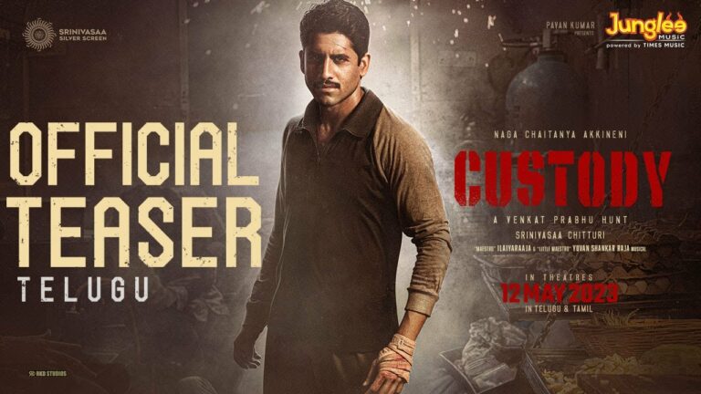 Naga Chaitanya’s Custody Teaser is Gripping