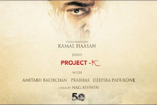 Kamal Haasan gets an Interesting Role in Project K