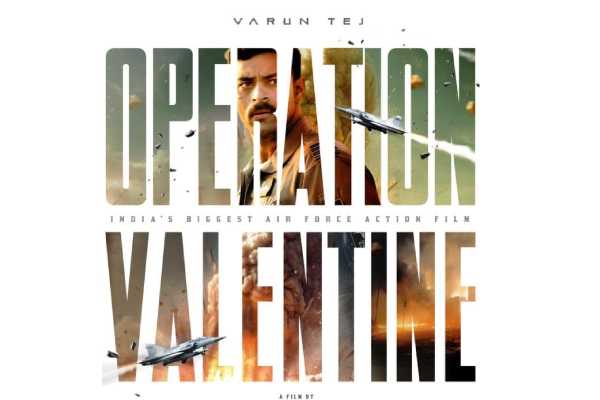 Varun Tej’s Operation Valentine