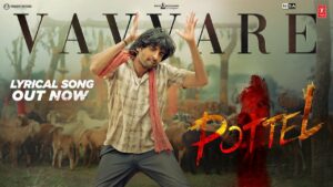Pottel’s Vavvare Song: Pakka Natu