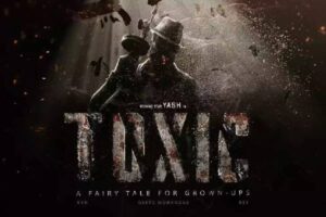 Big News: Yash’s Toxic Postponed