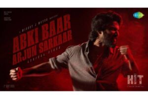 Abki Baar from HIT 3: Arjun Sarkaar’s Characterization Unveiled