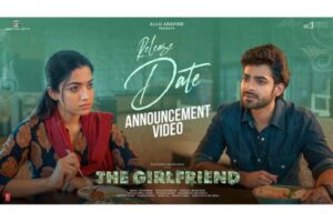 The Girlfriend: Rashmika’s interesting love entertainer coming on Nov 7th