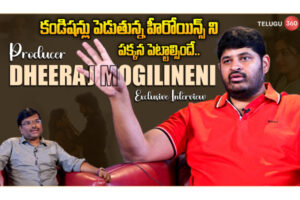 Video: Producer Dheeraj Mogilineni Interview