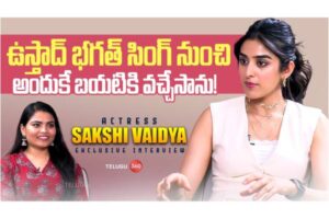 Video : Exclusive Interview with Actress Sakshi Vaidya