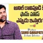 Exclusive Interview with Producer Sahu Garapati