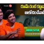 Adivi Sesh Interview